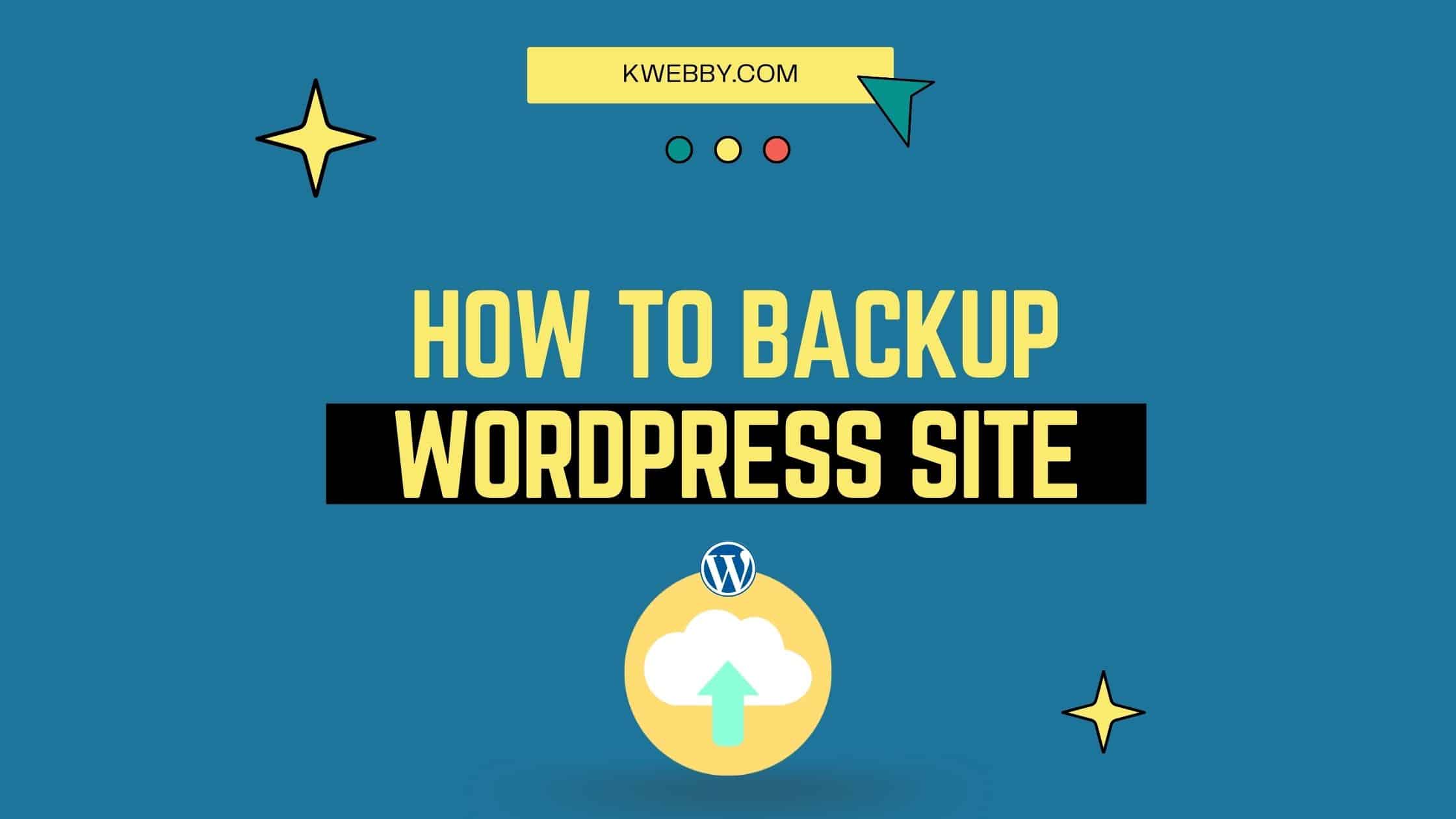 How to backup WordPress site (5 Methods) – The Ultimate Guide