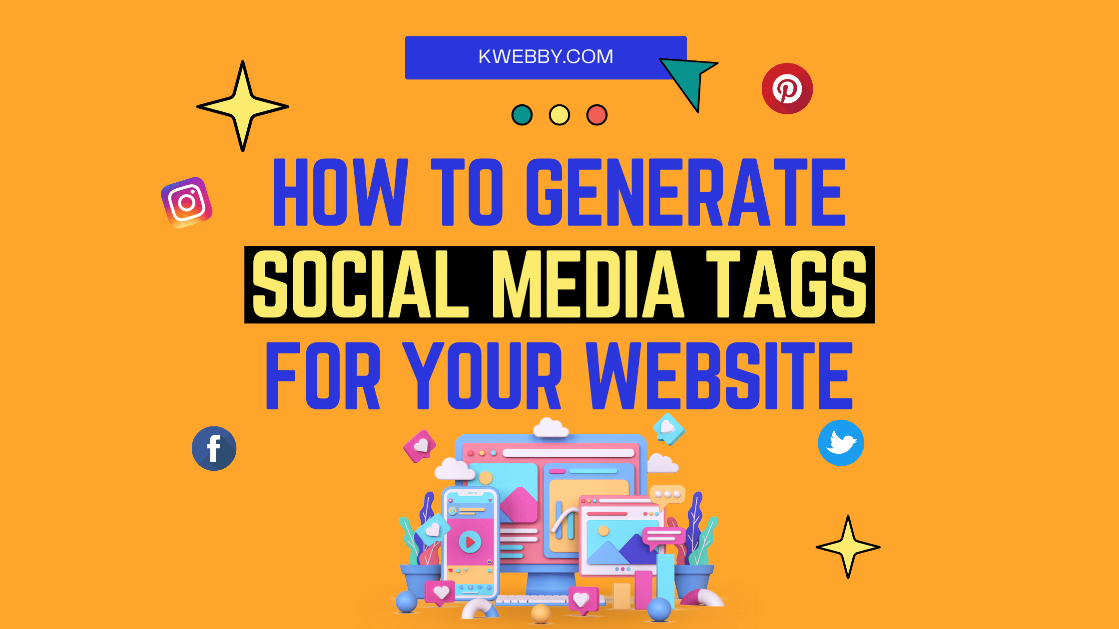Ultimate Guide to Generate Social Media Meta Tags for Your Website