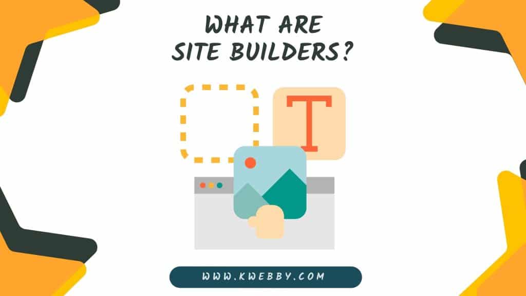 Why You should not use a Site Builder (3 Reasons) 1