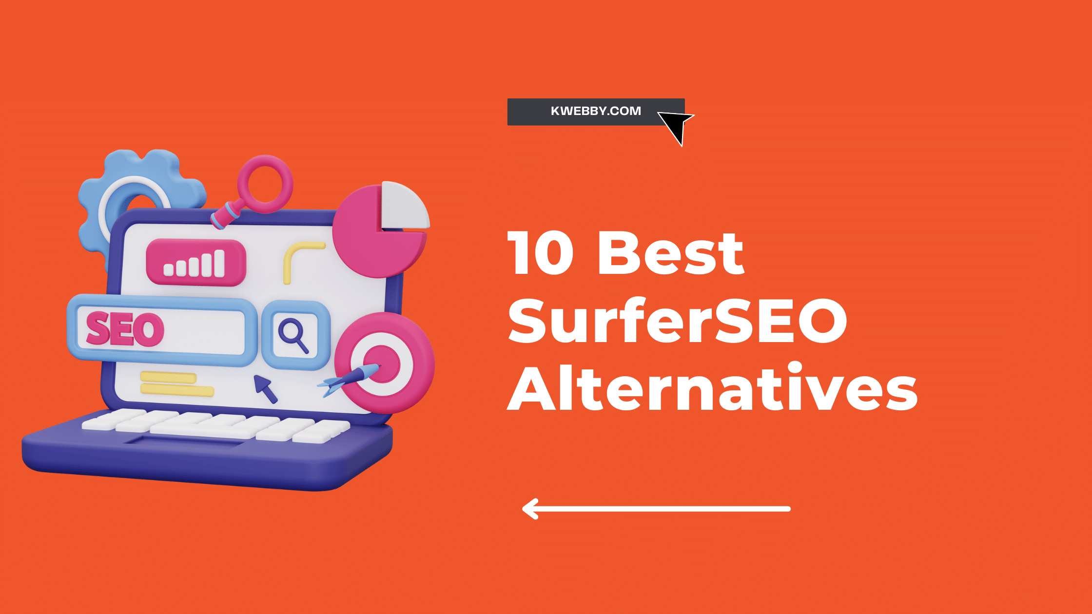 10 Best SurferSEO Alternatives That You’ll Love!
