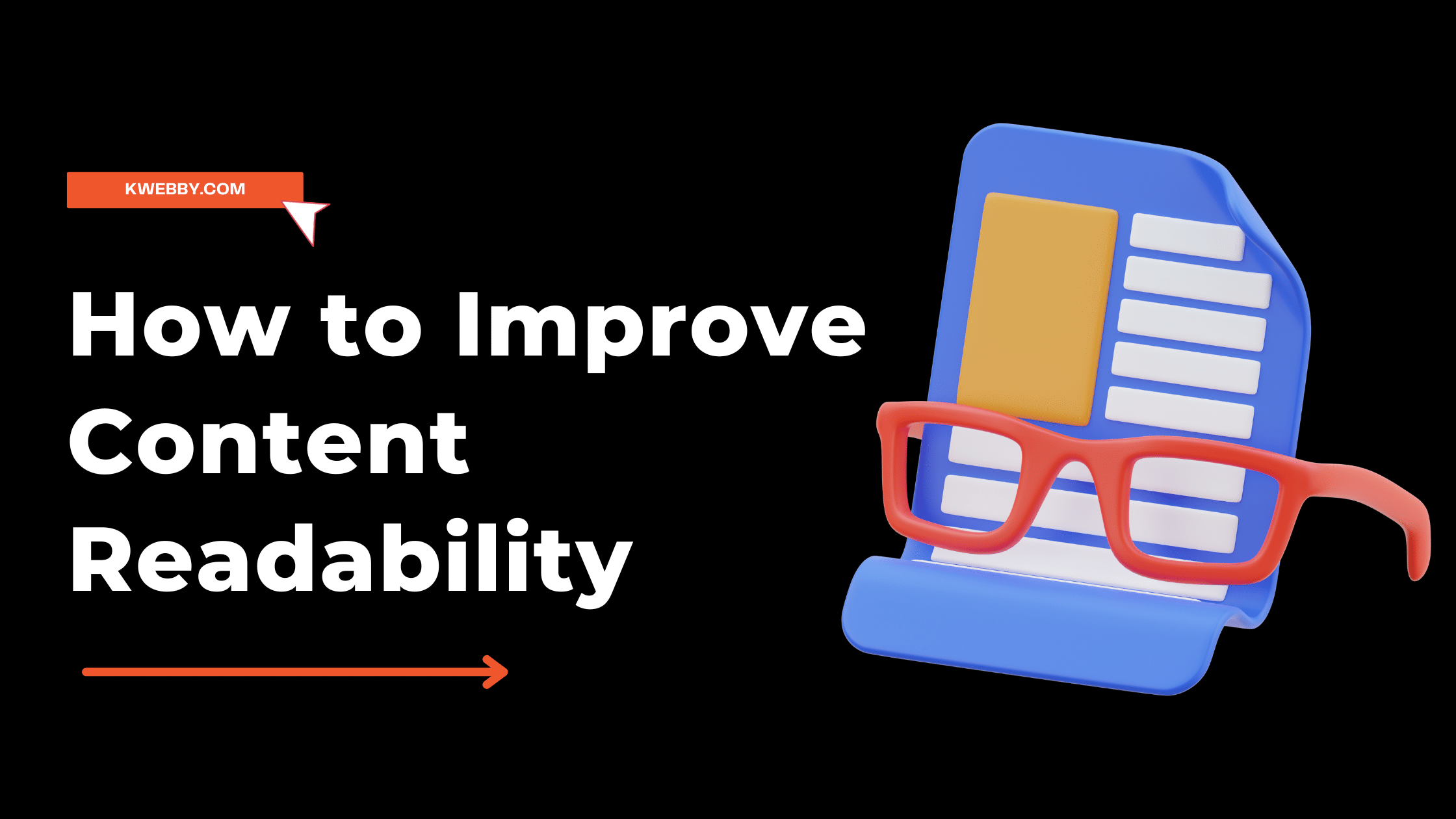 How to Improve Content Readability: 15 Expert Tips to Follow