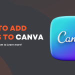 How to Add Fonts to Canva (2 Easy Methods)