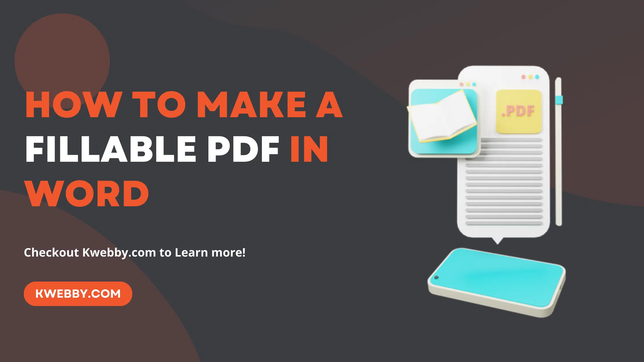 how-to-make-a-fillable-pdf-in-word-in-few-steps-kwebby