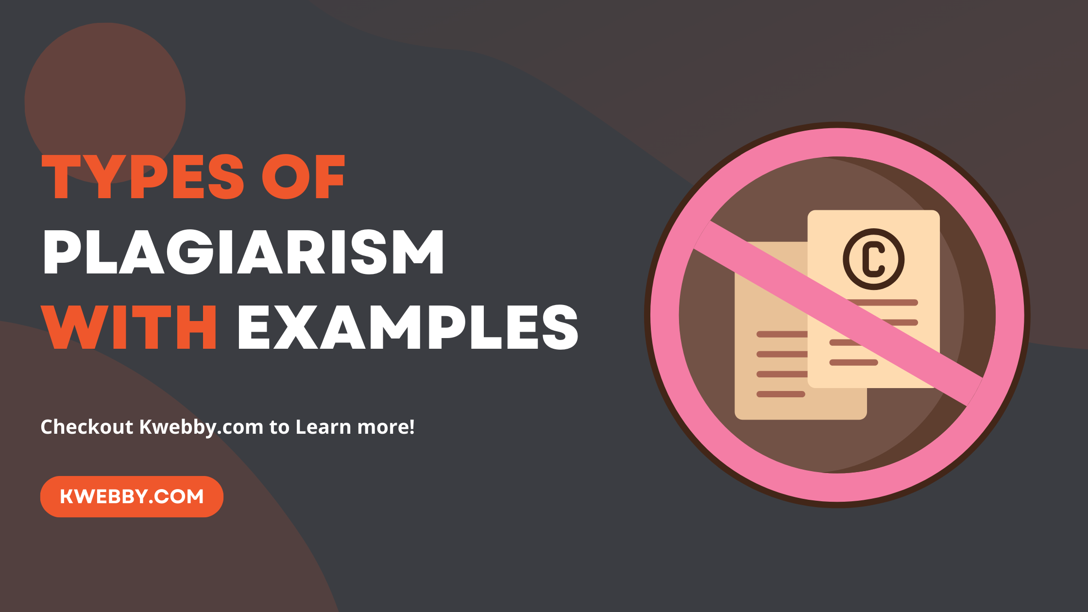 7 Types of Plagiarism (with Examples & Tips to Avoid)