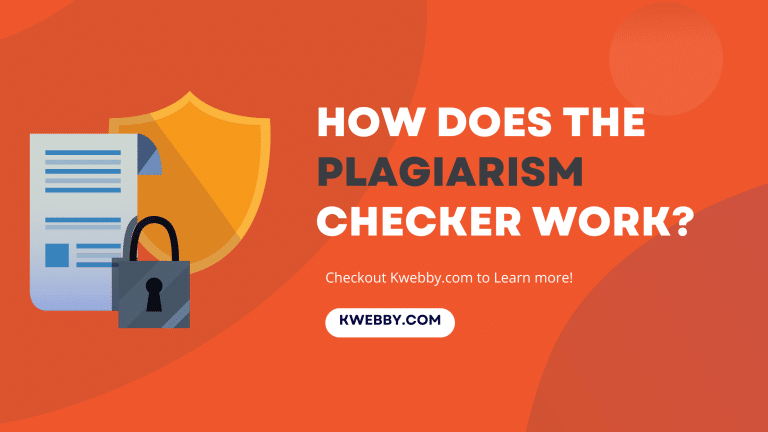 How Does The Plagiarism Checker Work? (Detailed Analysis) | Kwebby