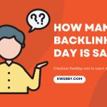 How many Backlinks per day is Safe (Truth Might Shock you!)