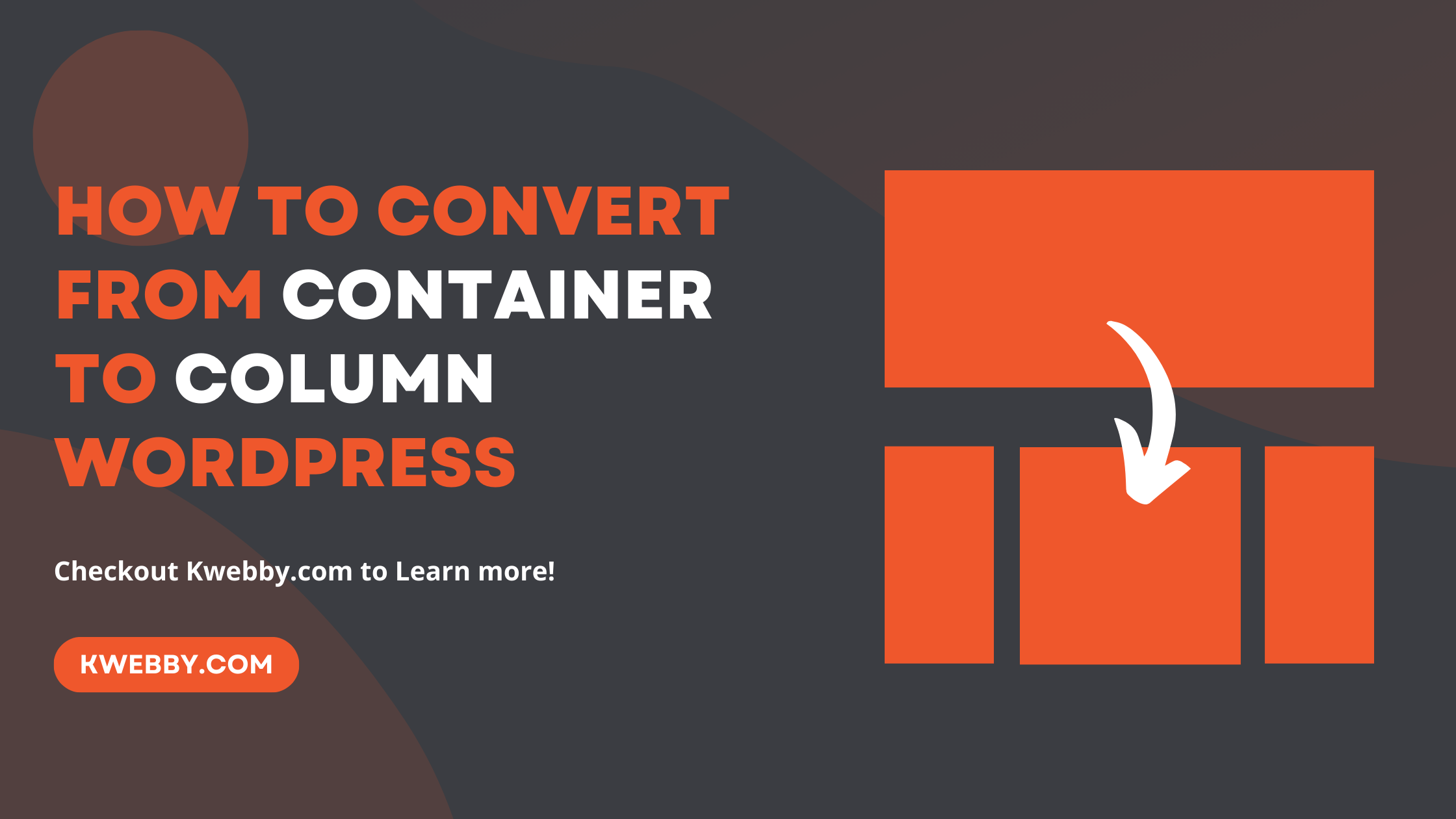convert-from-container-to-column-wordpress
