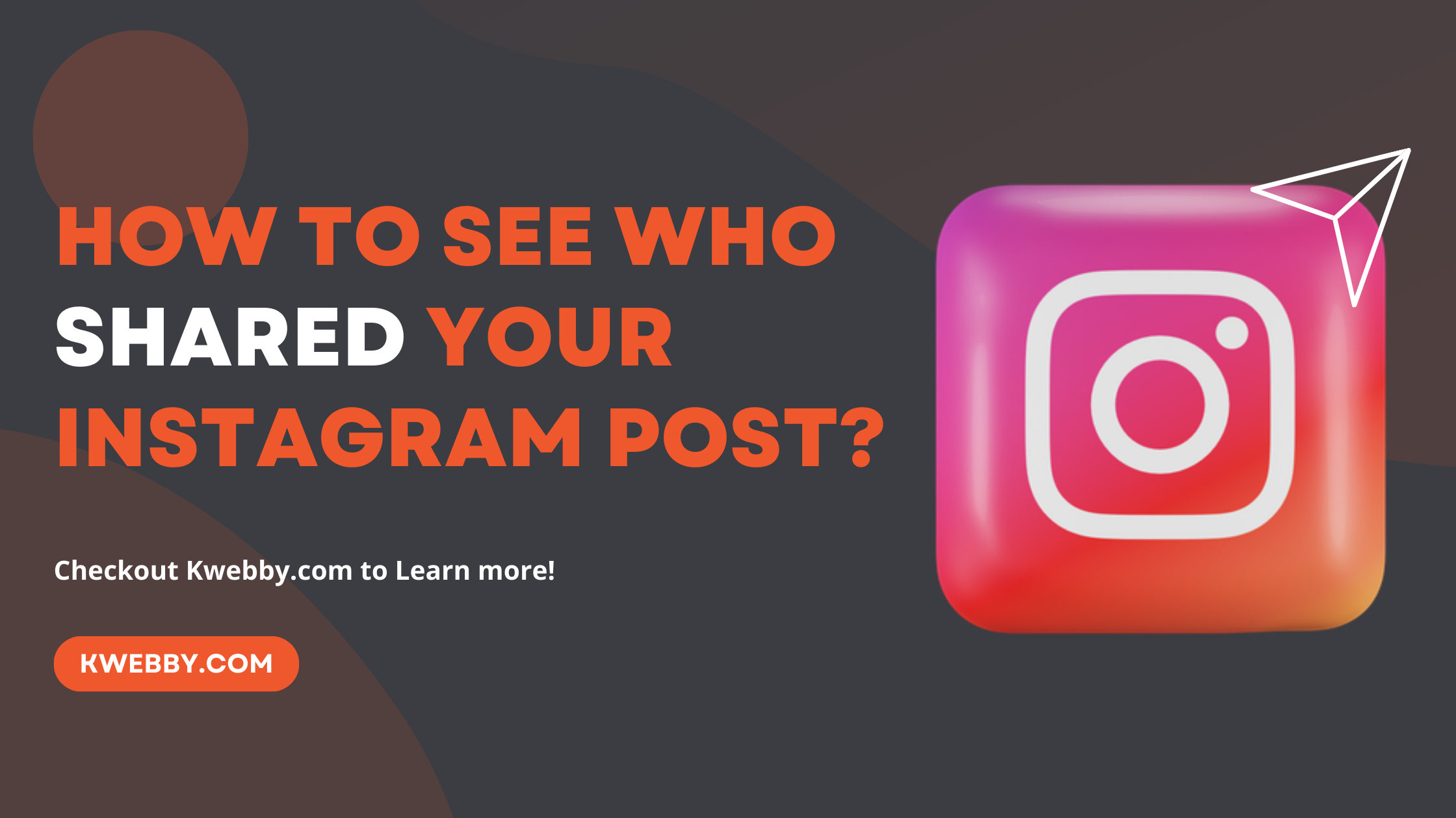 How to see who Shared your Instagram post?