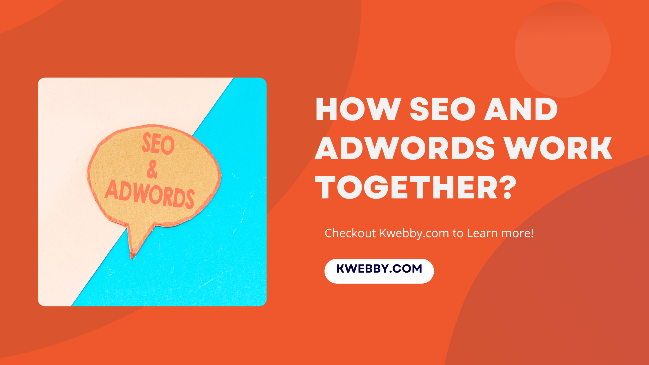 How SEO and Adwords work together?