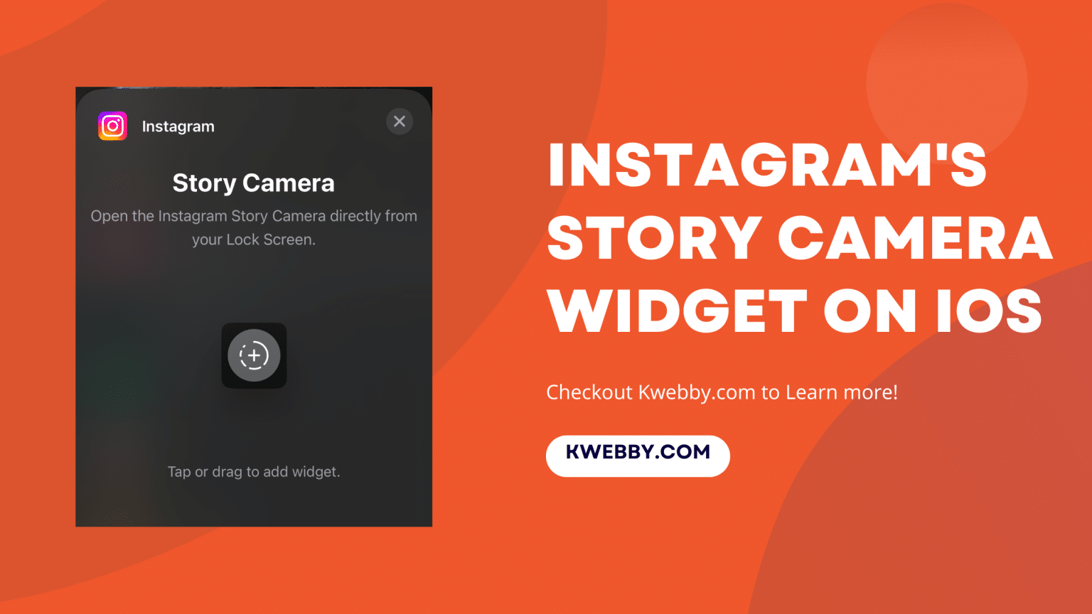 How To Use Instagram's Story Camera Widget On IOS | Kwebby