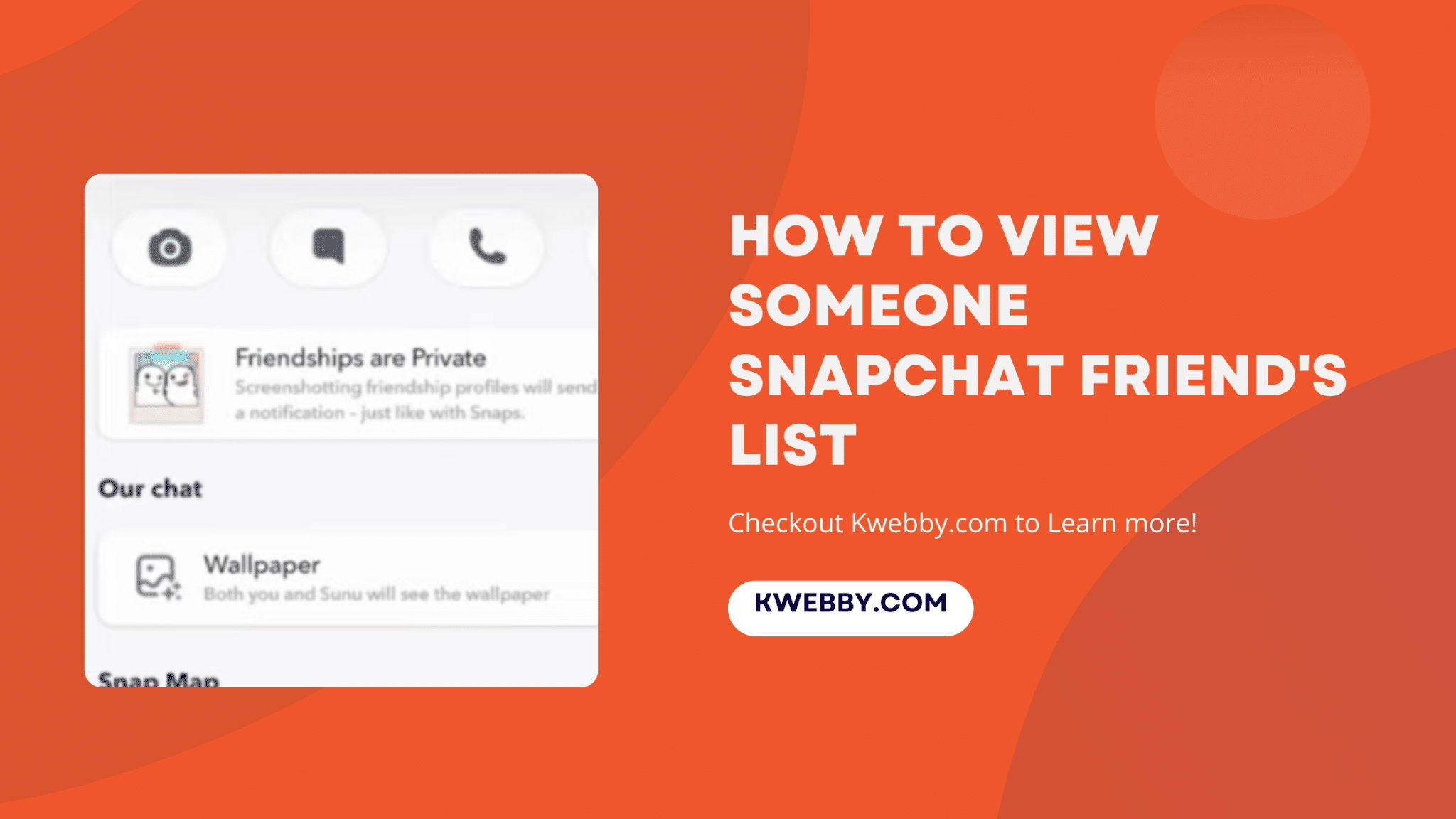 How Do You View Someone's Snapchat Friend List? (The Truth) Kwebby