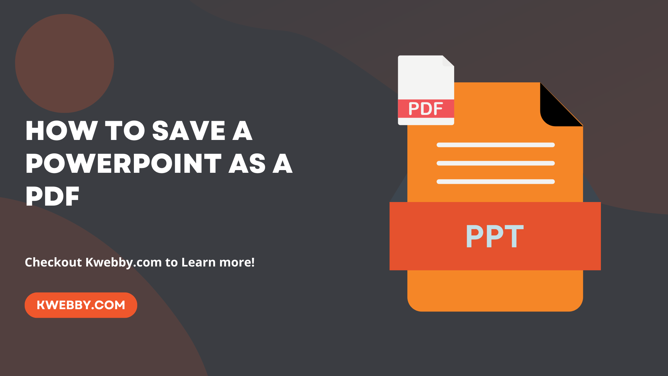 how-to-save-a-powerpoint-as-a-pdf-easy-way-kwebby