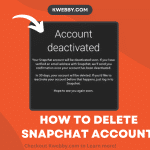 How to Delete Snapchat Account in a Few Taps