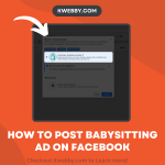 How to Post Babysitting Ad on Facebook (7 Simple Steps)