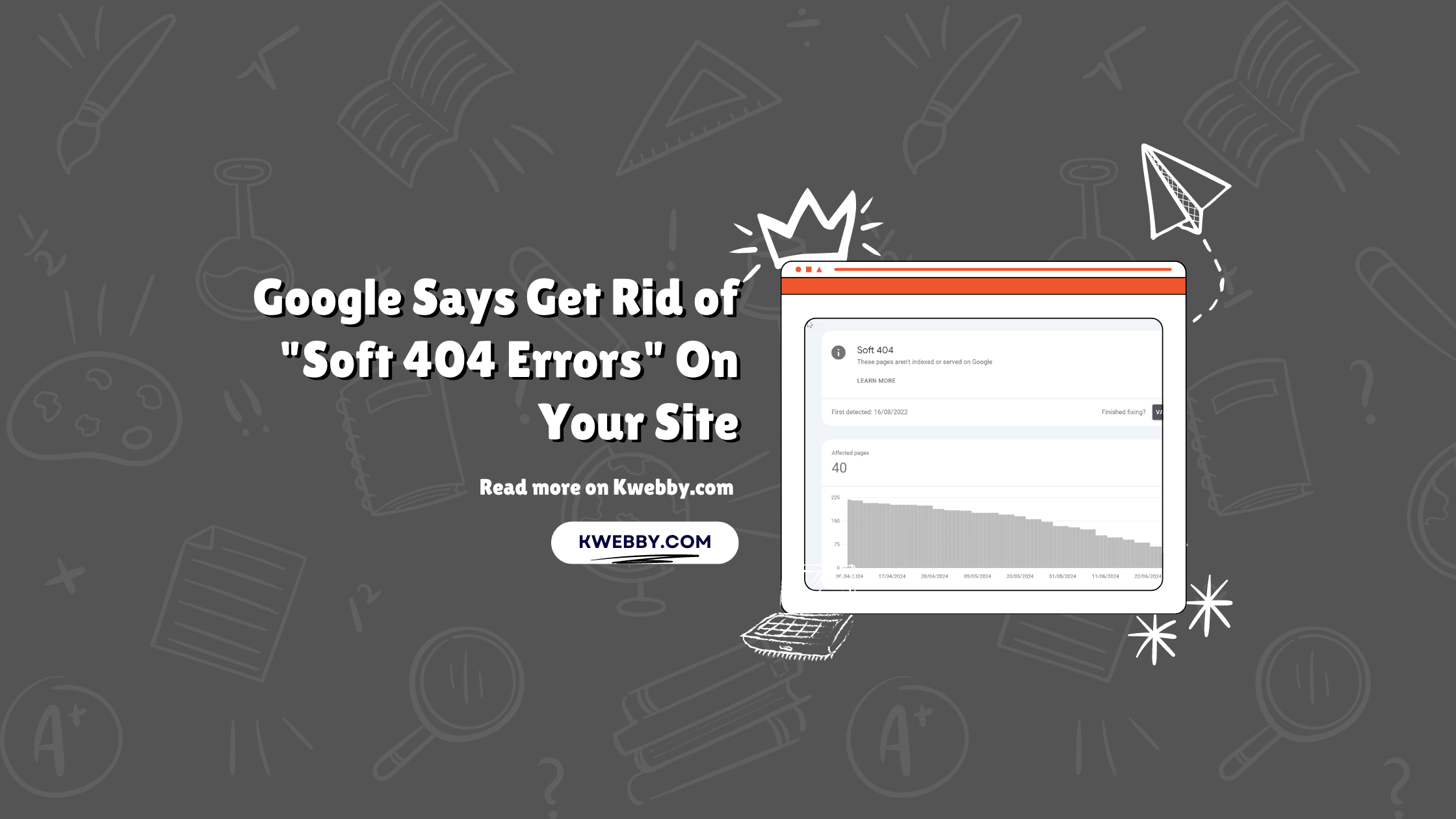 Google Says Get Rid of Soft 404 Errors On Your Site