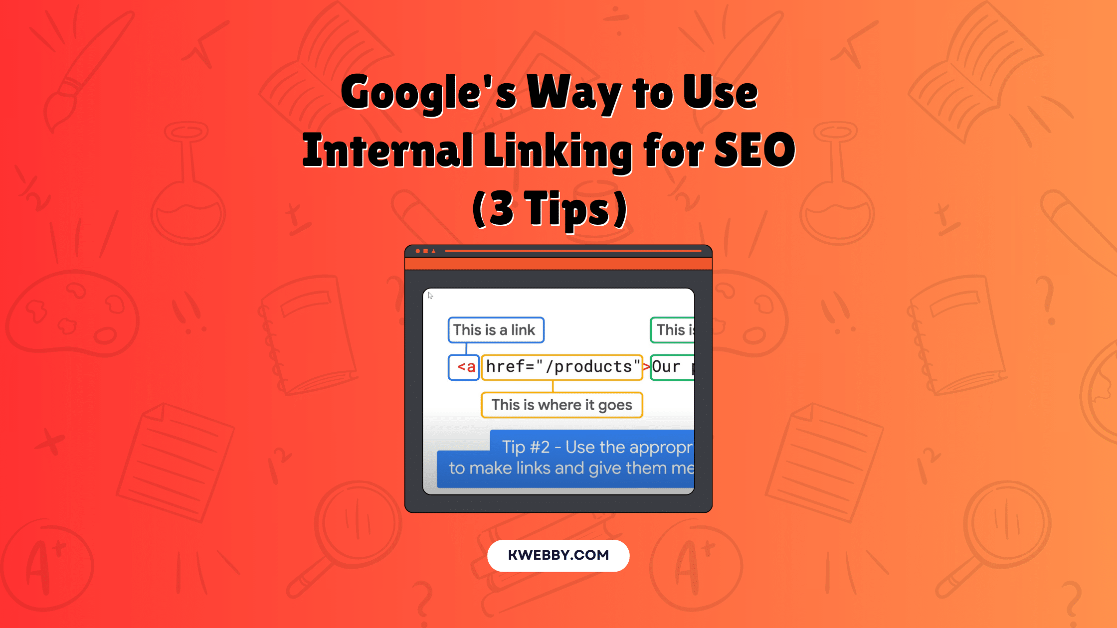 Google's Way to Use Internal Linking for SEO (3 Tips)