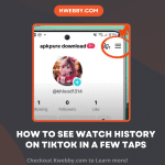 How to see watch history on tiktok in a Few Taps