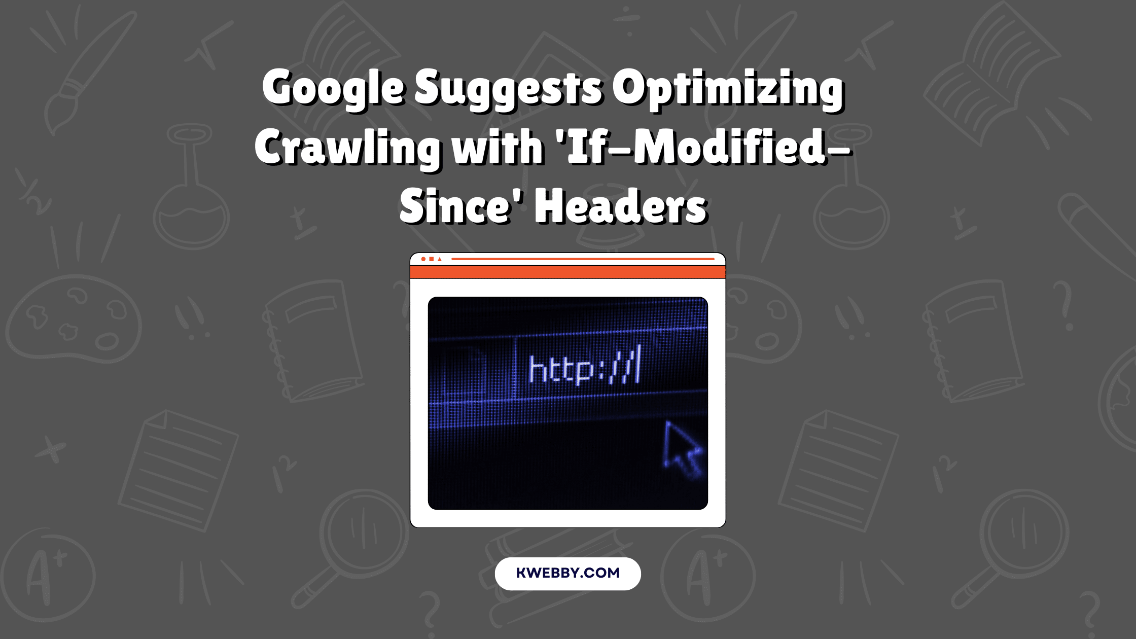 Google Suggests Optimizing Crawling with 'If-Modified-Since' Headers