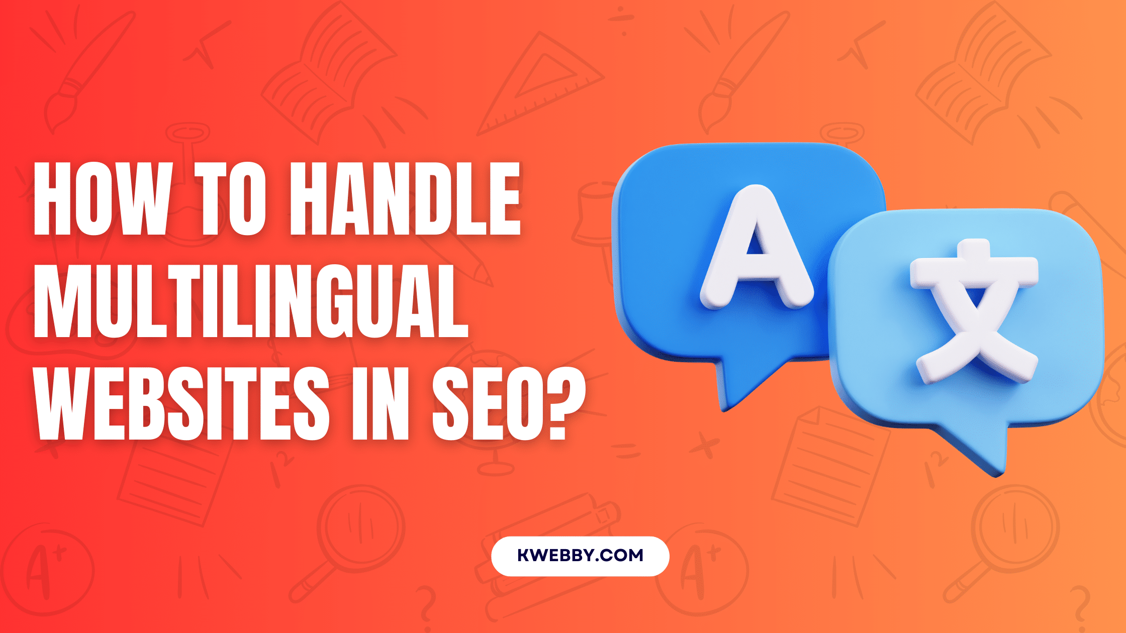 How to handle multilingual websites in SEO?