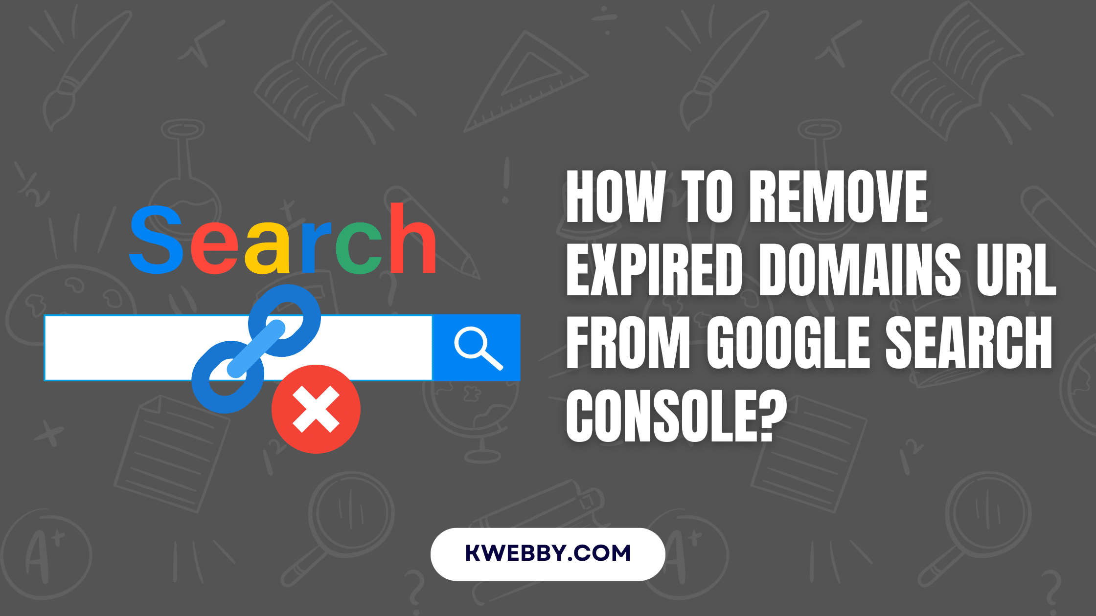 How to remove Expired Domains URL From Google Search Console?