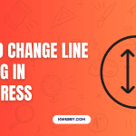 How to Change Line Spacing in WordPress (Without Plugin)