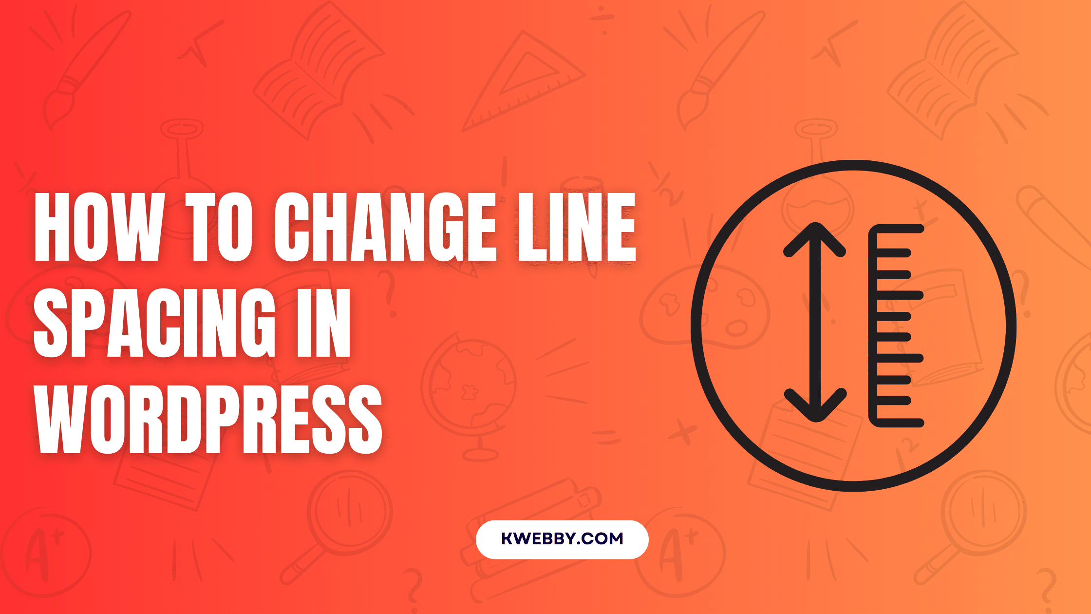 How to Change Line Spacing in Wordpress (Without Plugin)