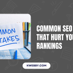 10 Common SEO Mistakes That Hurt Your Rankings
