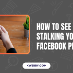 How to See Who Is Stalking Your Facebook Profile (4 Methods)