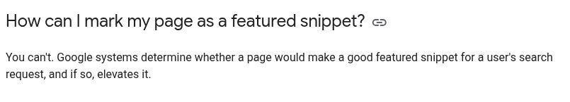 Google Search Central explains that its systems select featured snippets and publishers cannot mark a page as one
